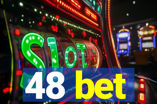 48 bet